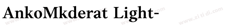 AnkoMkderat Light字体转换